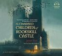 The_Charmed_Children_of_Rookskill_Castle